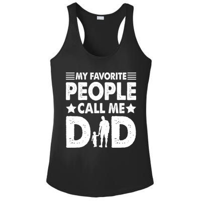 Daddy Funny Fathers Day My Favorite People Call Me Dad Meaningful Gift Ladies PosiCharge Competitor Racerback Tank
