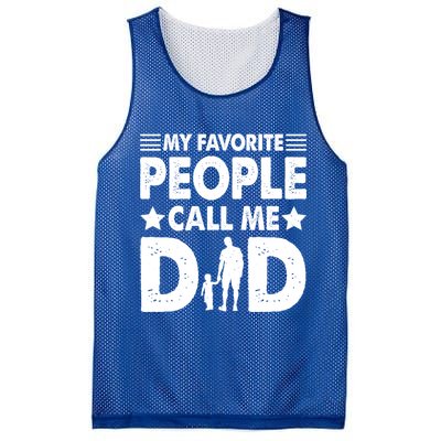 Daddy Funny Fathers Day My Favorite People Call Me Dad Meaningful Gift Mesh Reversible Basketball Jersey Tank