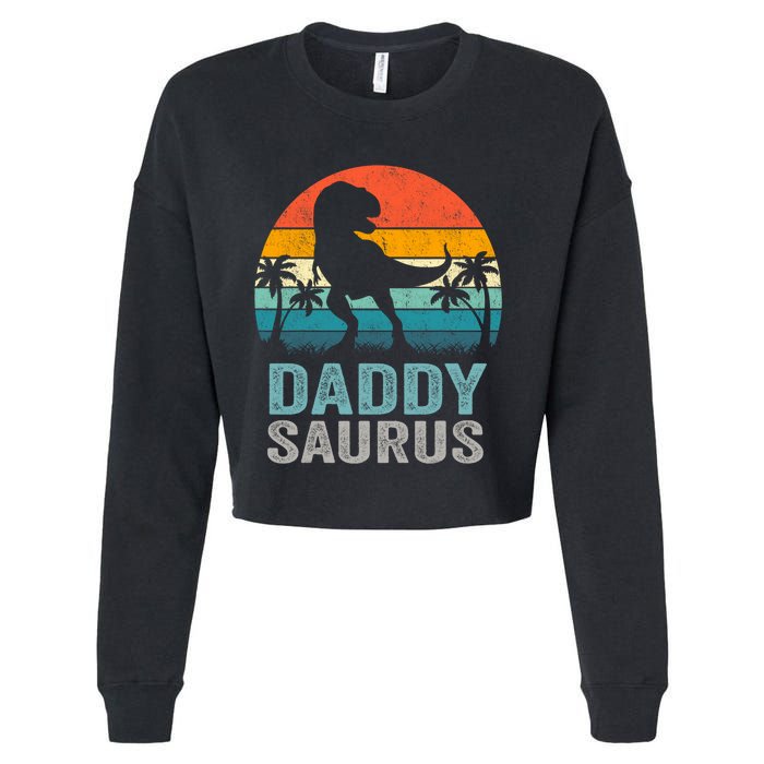 Daddysaurus Funny FatherS Day T Rex Daddy Saurus Cropped Pullover Crew