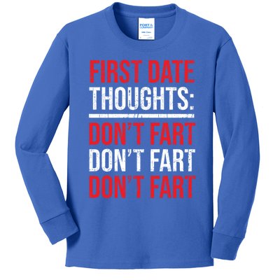 Don't Fart Funny First Date Rotic Sweetheart Amazing Gift Kids Long Sleeve Shirt