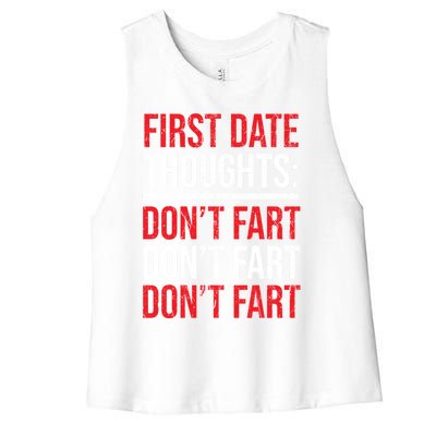 Don't Fart Funny First Date Rotic Sweetheart Amazing Gift Women's Racerback Cropped Tank