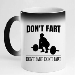 Don't Fart Funny Weight Lifting Weightlifting Quote Humor Gift 11oz Black Color Changing Mug