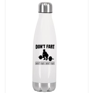 Don't Fart Funny Weight Lifting Weightlifting Quote Humor Gift Stainless Steel Insulated Water Bottle