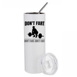 Don't Fart Funny Weight Lifting Weightlifting Quote Humor Gift Stainless Steel Tumbler