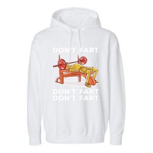 Don't Fart Funny Fitness Gym Workout Vinatge Gift Garment-Dyed Fleece Hoodie