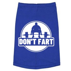 Don't Fart Funny Weightlifting Exercise Gift Doggie Tank