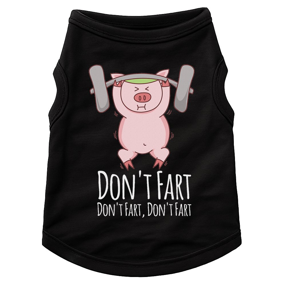 DonT Fart Funny Fitness Gym Workout Squats Doggie Tank