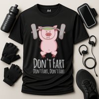 DonT Fart Funny Fitness Gym Workout Squats Cooling Performance Crew T-Shirt