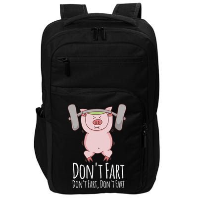 DonT Fart Funny Fitness Gym Workout Squats Impact Tech Backpack