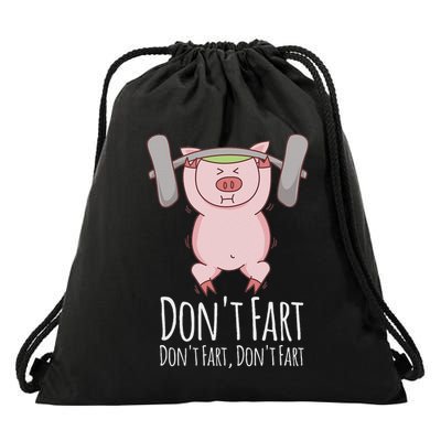 DonT Fart Funny Fitness Gym Workout Squats Drawstring Bag