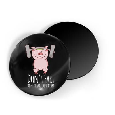 DonT Fart Funny Fitness Gym Workout Squats Magnet