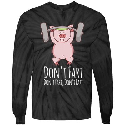 DonT Fart Funny Fitness Gym Workout Squats Tie-Dye Long Sleeve Shirt