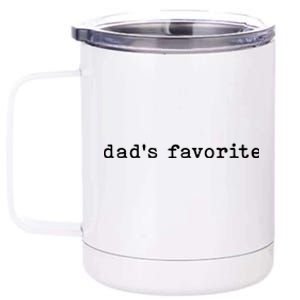 DadS Favorite Funny Daughter Trendy Favorite Child 12 oz Stainless Steel Tumbler Cup