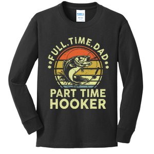 Dad Fishing Fathers Day Gift Part Time Hooker Funny Kids Long Sleeve Shirt