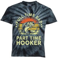 Dad Fishing Fathers Day Gift Part Time Hooker Funny Kids Tie-Dye T-Shirt