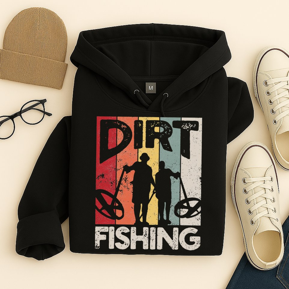 Dirt Fishing Funny Beach Treasure Detecting Metal Detector Hoodie