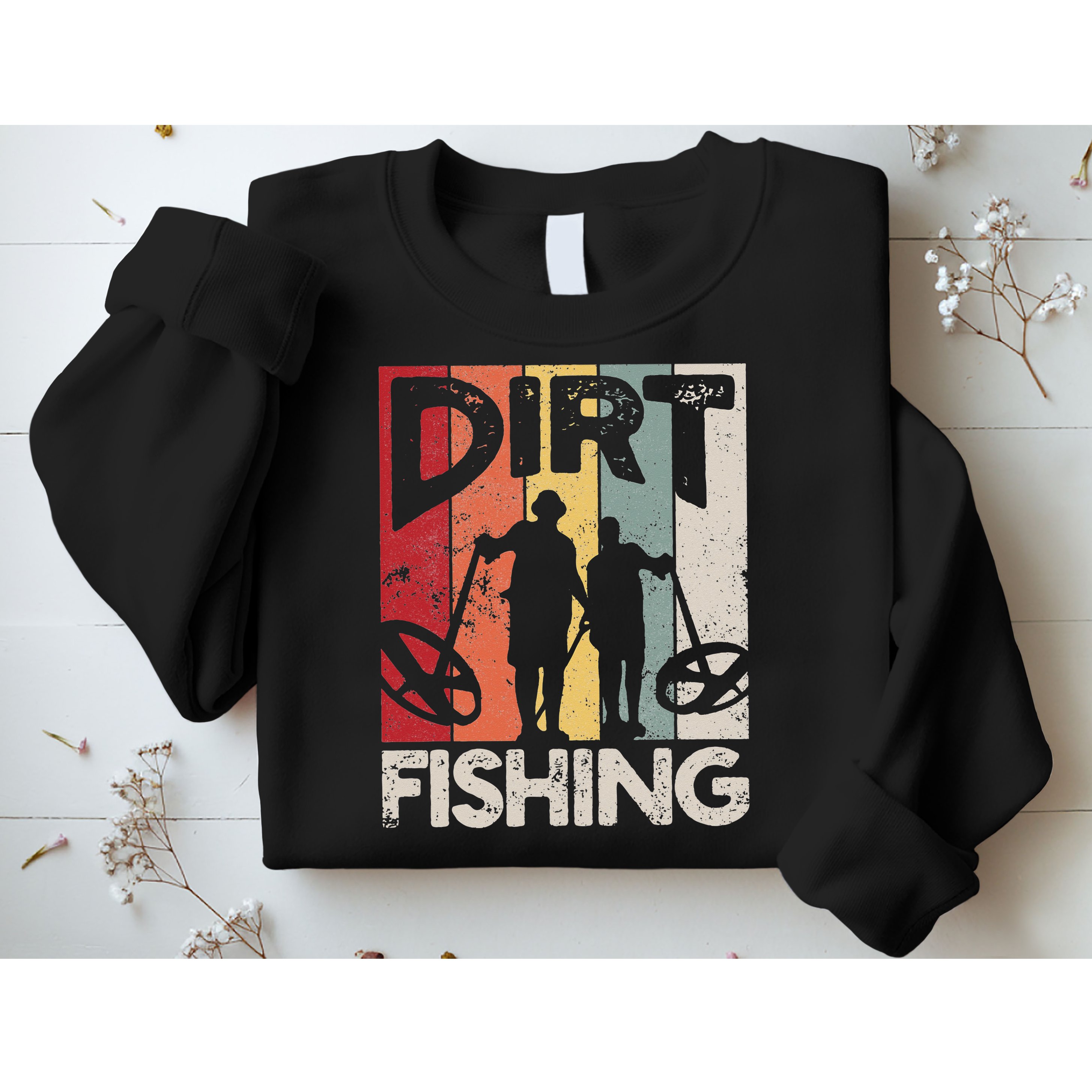 Dirt Fishing Funny Beach Treasure Detecting Metal Detector Sweatshirt
