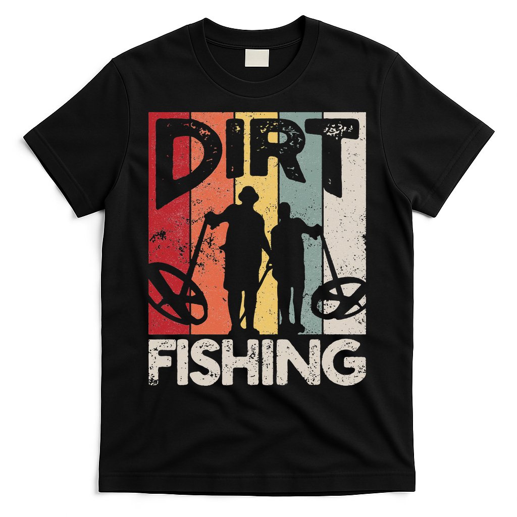 Dirt Fishing Funny Beach Treasure Detecting Metal Detector T-Shirt