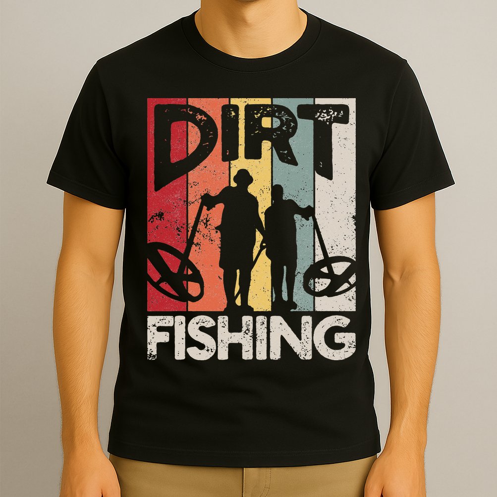 Dirt Fishing Funny Beach Treasure Detecting Metal Detector T-Shirt