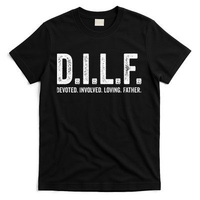 Dilf Funny Fathers Day Gift for Dad T-Shirt