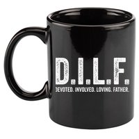 Dilf Funny Fathers Day Gift for Dad 11oz C Handle Ceramic Mug