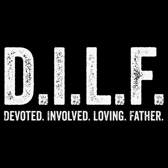 Dilf Funny Fathers Day Gift for Dad Toddler T-Shirt