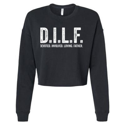 Dilf Funny Fathers Day Gift for Dad Cropped Pullover Crew