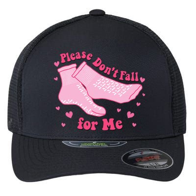 Dont Fall For Me Valentines Day Non Slip Socks Nurse Pct Cna Flexfit Unipanel Trucker Cap