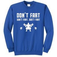 Don't Fart Funny Fitness Gym Workout Squat Gift Sweatshirt