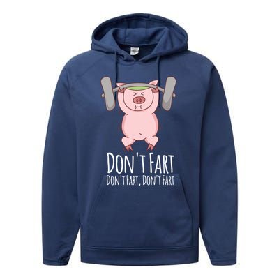 Don't Fart Funny Fitness Gym Workout Squats Gift Performance Fleece Hoodie