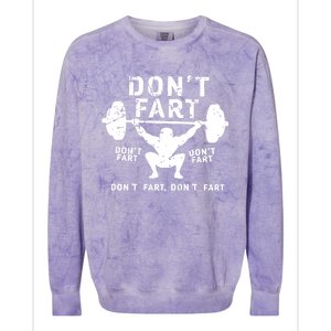 Don't Fart Funny Squat Snatch Fitness Gym Exercise Gift Meaningful Gift Colorblast Crewneck Sweatshirt