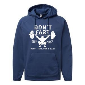 Don't Fart Funny Squat Snatch Fitness Gym Exercise Gift Meaningful Gift Performance Fleece Hoodie