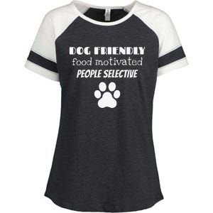 Dog Friendly Food Motivated People Selective Pet Dog Lover Enza Ladies Jersey Colorblock Tee