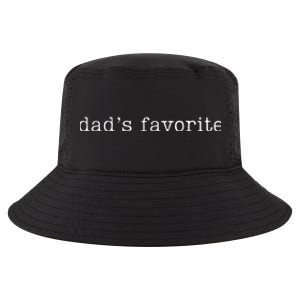 Dad's Favorite Funny Daughter Trendy Favorite Child  Cool Comfort Performance Bucket Hat