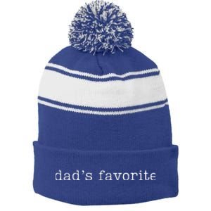 Dad's Favorite Funny Daughter Trendy Favorite Child  Stripe Pom Pom Beanie