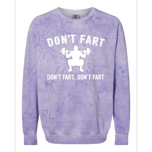 Don't Fart Funny Weight Lifting Gym Workout Fitness Gift Colorblast Crewneck Sweatshirt