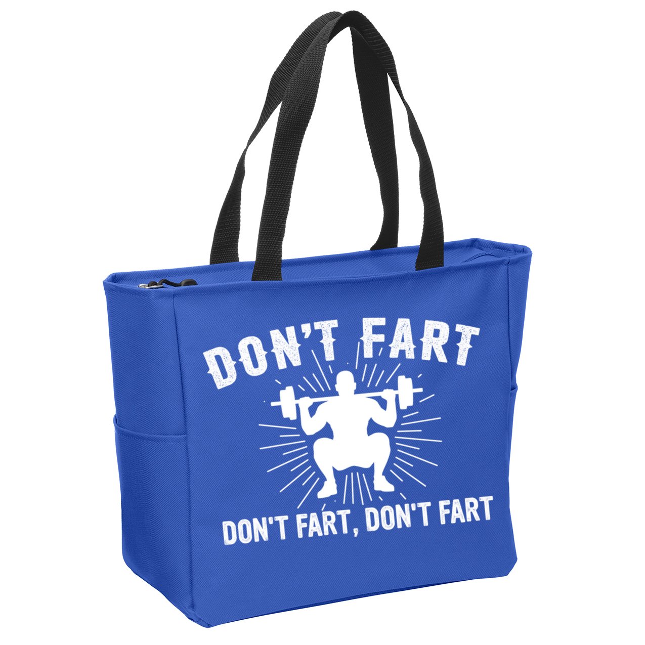 Don't Fart Funny Weight Lifting Gym Workout Fitness Gift Zip Tote Bag