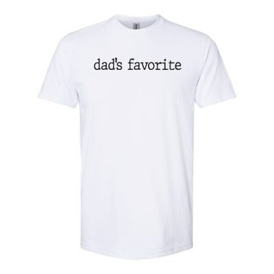 Dad’S Favorite Favorite Daughter Funny Softstyle CVC T-Shirt