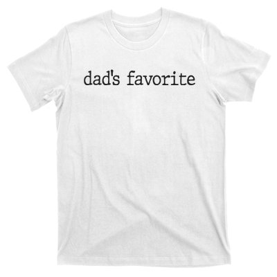 Dad’S Favorite Favorite Daughter Funny T-Shirt