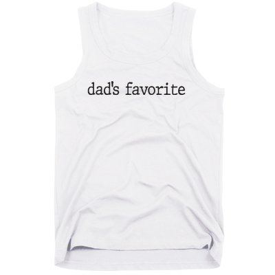 Dad’S Favorite Favorite Daughter Funny Tank Top