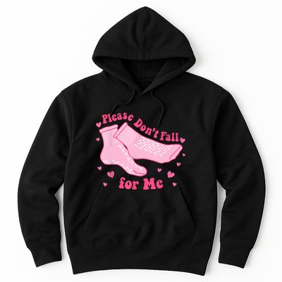 Dont Fall For Me Valentines Day Non Slip Socks Nurse Pct Cna Hoodie