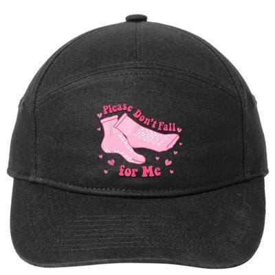 Dont Fall For Me Valentines Day Non Slip Socks Nurse Pct Cna 7-Panel Snapback Hat