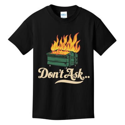 Dumpster Fire Fine Everythings Humor Dumpster Kids T-Shirt