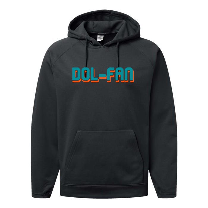 Dol Fan Football Gift For Miami Fan Performance Fleece Hoodie