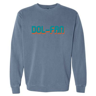 Dol Fan Football Gift For Miami Fan Garment-Dyed Sweatshirt