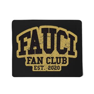 Dr Fauci Fan Club 2020 Great Gift Idea Mousepad