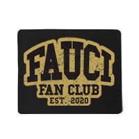 Dr Fauci Fan Club 2020 Great Gift Idea Mousepad