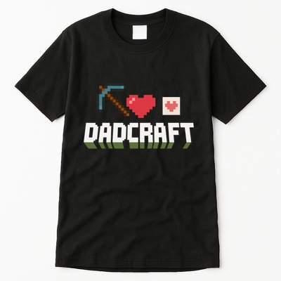 Dadcraft Funny Father's Day Gamer Gift Tall T-Shirt