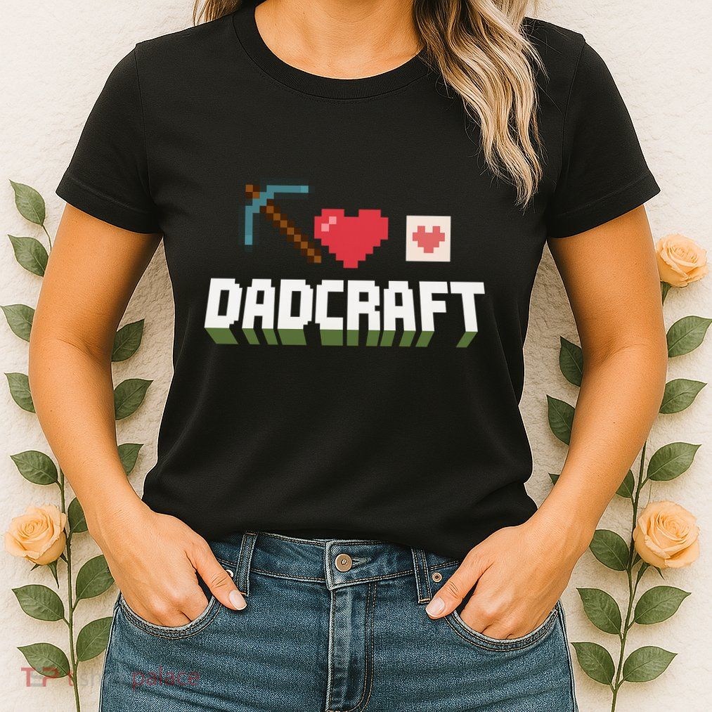 Dadcraft Funny Father's Day Gamer Gift Womens T-Shirt