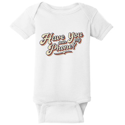 Distressed Funny Friends Have You Seen My Phone Baby Bodysuit